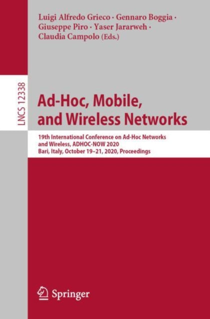 Book cover of: Ad-Hoc, Mobile, and Wireless Networks. By: Luigi Alfredo Grieco