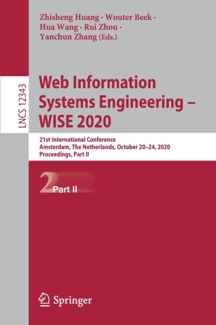 Book cover of: Web Information Systems Engineering – WISE 2020. By: Zhisheng Huang