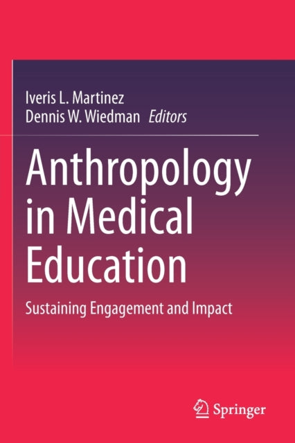 Book cover of: Anthropology in Medical Education. By: Iveris Martinez