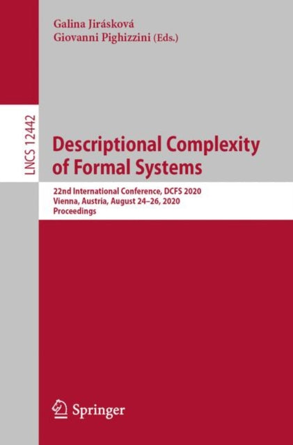Book cover of: Descriptional Complexity of Formal Systems. By: Galina Jirásková