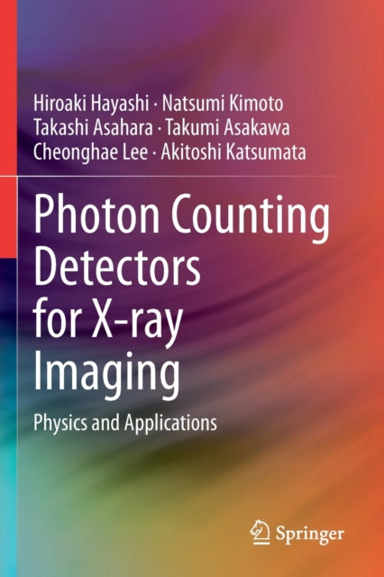 Book cover of: Photon Counting Detectors for X-ray Imaging. By: Hiroaki Hayashi