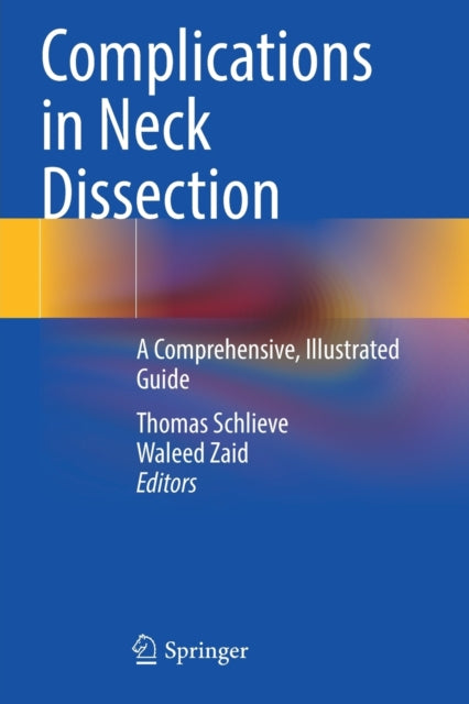 Book cover of: Complications in Neck Dissection. By: Thomas Schlieve