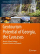 Book cover of: Geotourism Potential of Georgia, the Caucasus. By: Irakli Gamkrelidze