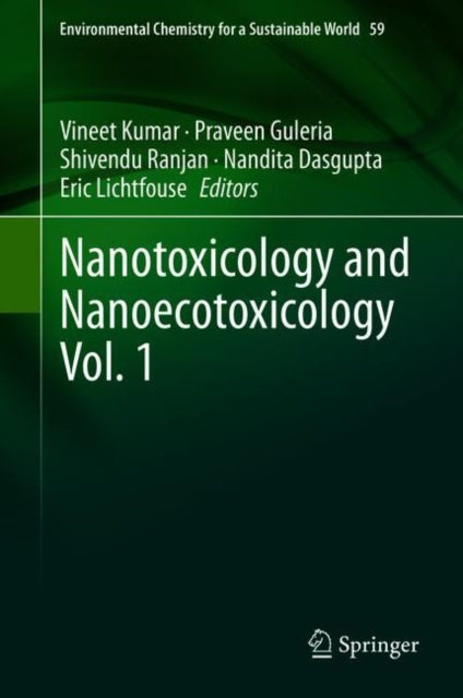 Book cover of: Nanotoxicology and Nanoecotoxicology Vol. 1. By: Vineet Kumar
