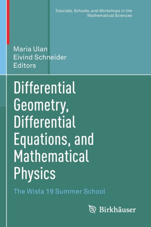 Differential Geometry, Differential Equations, and Mathematical Physics