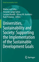 Book cover of: Universities, Sustainability and Society: Supporting the Implementation of the Sustainable Development Goals. By: Walter Leal Filho