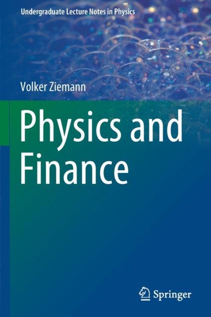 Book cover of: Physics and Finance. By: Volker Ziemann