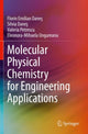 Book cover of: Molecular Physical Chemistry for Engineering Applications. By: Florin Emilian Danes