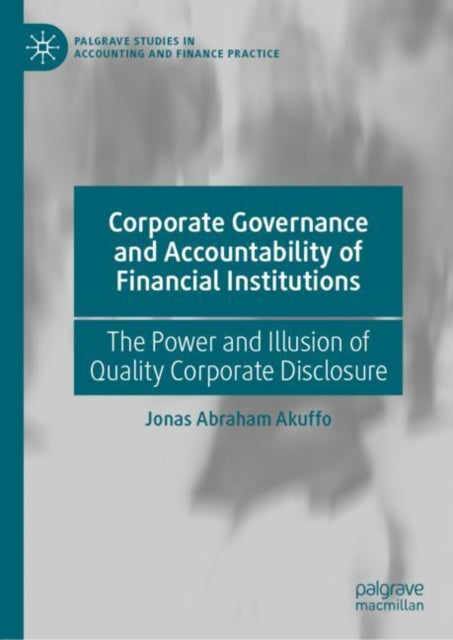 Book cover of: Corporate Governance and Accountability of Financial Institutions. By: Jonas Abraham Akuffo