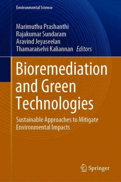 Book cover of: Bioremediation and Green Technologies. By: Rajakumar Sundaram