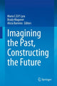 Book cover of: Imagining the Past, Constructing the Future. By: Maria C. D. P. Lyra