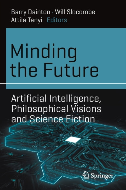 Book cover of: Minding the Future. By: Barry Dainton