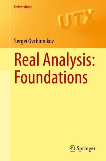 Book cover of: Real Analysis: Foundations. By: Sergei Ovchinnikov