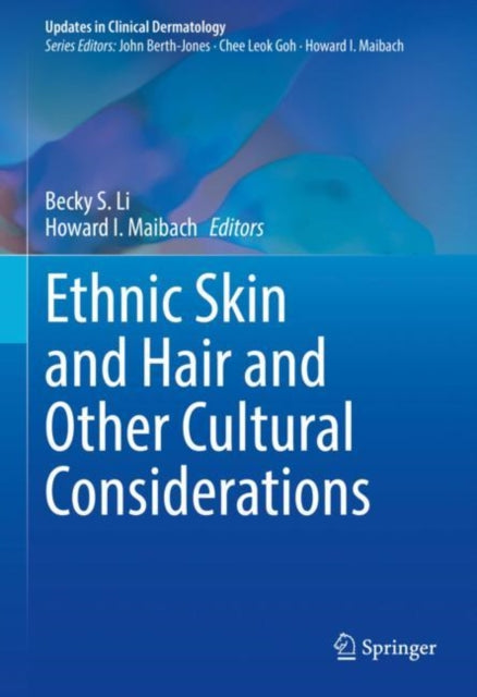 Book cover of: Ethnic Skin and Hair and Other Cultural Considerations. By: Becky S. Li