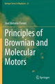 Book cover of: Principles of Brownian and Molecular Motors. By: José Antonio Fornés