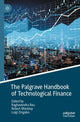 Book cover of: Palgrave Handbook of Technological Finance. By: Raghavendra Rau