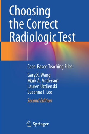 Choosing the Correct Radiologic Test