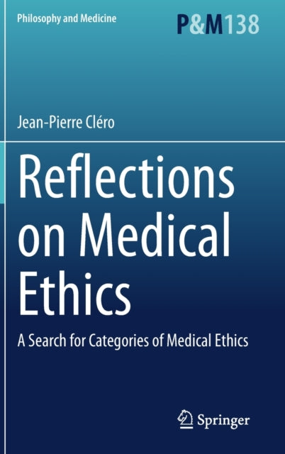 Book cover of: Reflections on Medical Ethics. By: Jean-Pierre Cléro