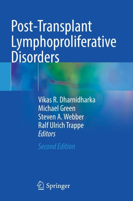 Book cover of: Post-Transplant Lymphoproliferative Disorders. By: Vikas R. Dharnidharka