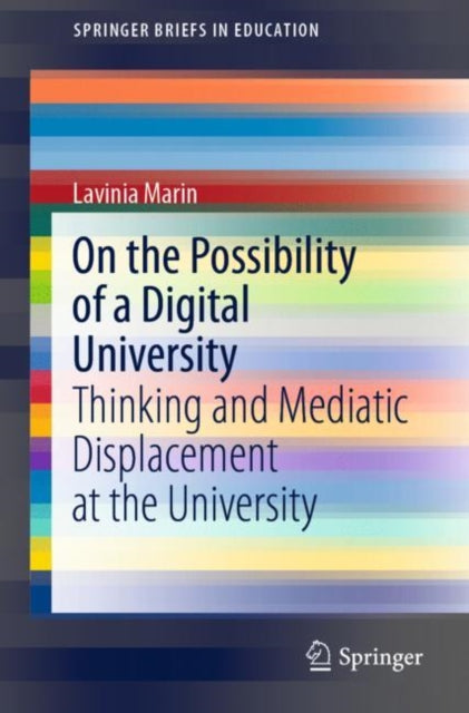 Book cover of: On the Possibility of a Digital University. By: Lavinia Marin
