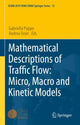 Book cover of: Mathematical Descriptions of Traffic Flow: Micro, Macro and Kinetic Models. By: Gabriella Puppo