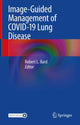 Book cover of: Image-Guided Management of COVID-19 Lung Disease. By: Robert L. Bard