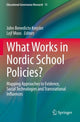 Book cover of: What Works in Nordic School Policies?. By: John Benedicto Krejsler