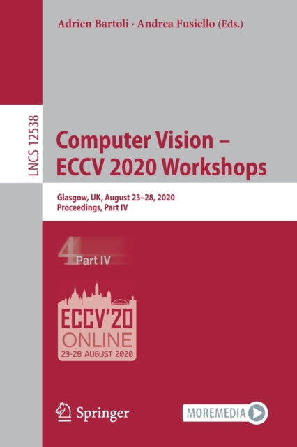 Book cover of: Computer Vision – ECCV 2020 Workshops. By: Adrien Bartoli