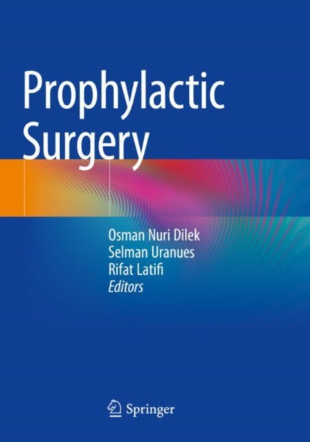 Book cover of: Prophylactic Surgery. By: Osman Nuri Dilek