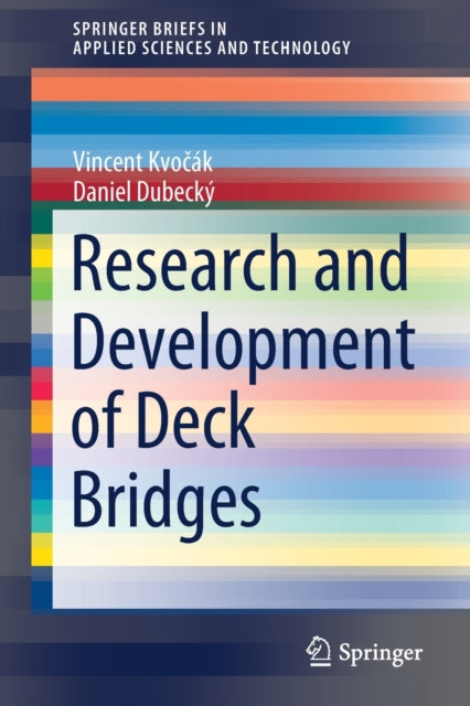 Book cover of: Research and Development of Deck Bridges. By: Vincent Kvočák