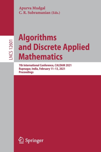 Book cover of: Algorithms and Discrete Applied Mathematics. By: Apurva Mudgal