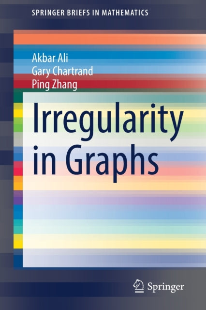 Book cover of: Irregularity in Graphs. By: Akbar Ali