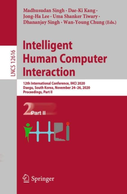 Book cover of: Intelligent Human Computer Interaction. By: Madhusudan Singh
