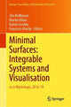 Book cover of: Minimal Surfaces: Integrable Systems and Visualisation. By: Tim Hoffmann