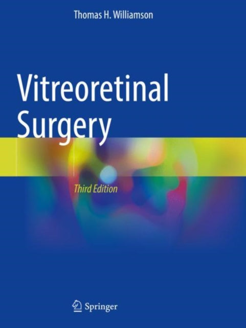Book cover of: Vitreoretinal Surgery. By: Thomas H. Williamson
