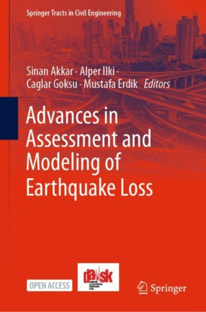 Book cover of: Advances in Assessment and Modeling of Earthquake Loss. By: Sinan Akkar