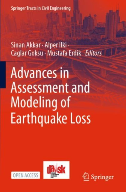 Book cover of: Advances in Assessment and Modeling of Earthquake Loss. By: Sinan Akkar