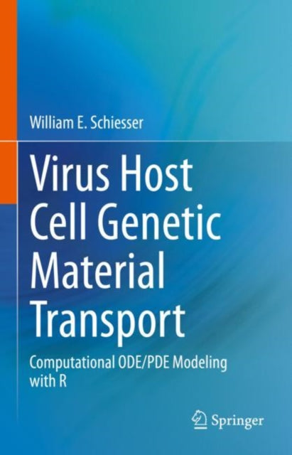 Book cover of: Virus Host Cell Genetic Material Transport. By: William E. Schiesser