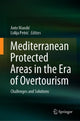 Book cover of: Mediterranean Protected Areas in the Era of Overtourism. By: Ante Mandić
