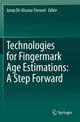 Book cover of: Technologies for Fingermark Age Estimations: A Step Forward. By: Josep De Alcaraz-Fossoul