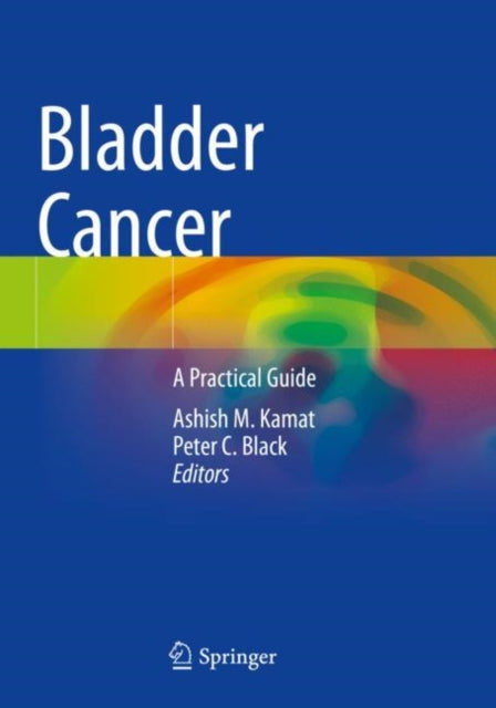 Book cover of: Bladder Cancer. By: Ashish M. Kamat