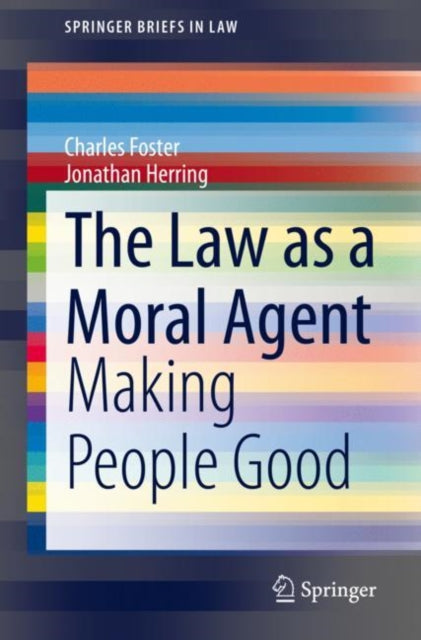 Book cover of: Law as a Moral Agent. By: Charles Foster