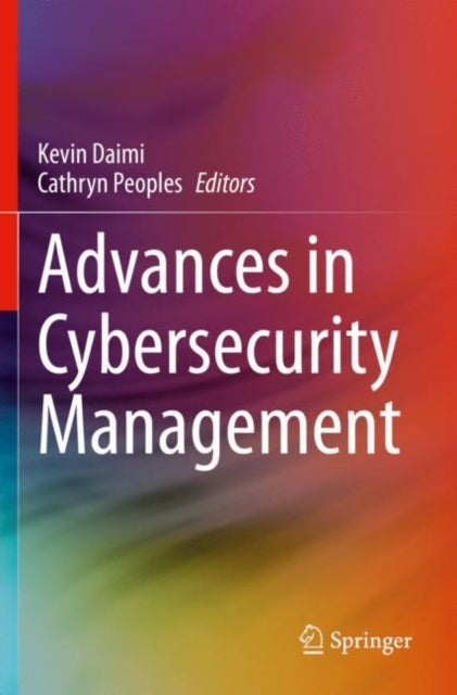 Book cover of: Advances in Cybersecurity Management. By: Kevin Daimi