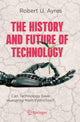 Book cover of: History and Future of Technology. By: Robert U. Ayres