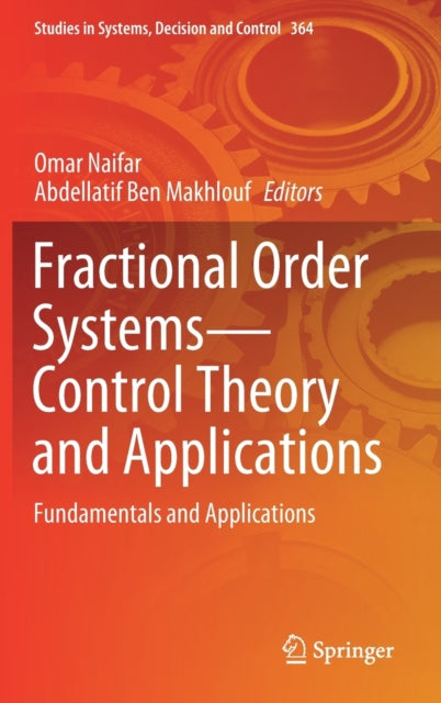 Book cover of: Fractional Order Systems—Control Theory and Applications. By: Omar Naifar