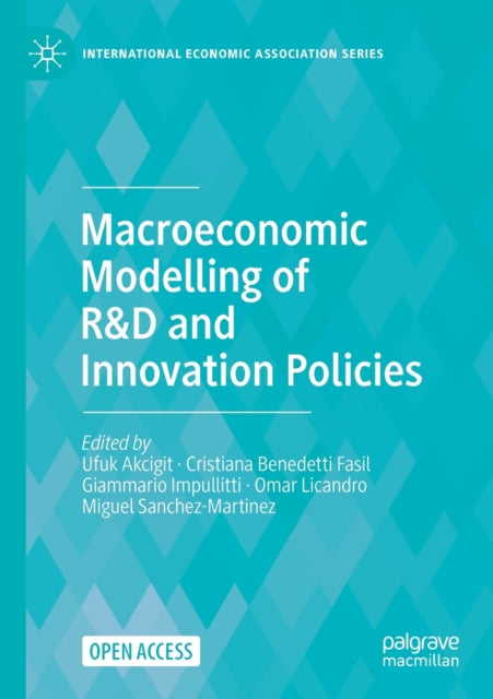 Book cover of: Macroeconomic Modelling of R&D and Innovation Policies. By: Miguel Sanchez-Martinez