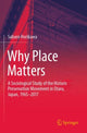 Book cover of: Why Place Matters. By: Saburo Horikawa