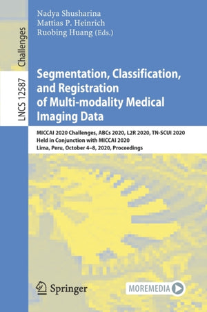 Segmentation, Classification, and Registration of Multi-modality Medical Imaging Data