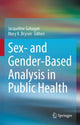 Book cover of: Sex- and Gender-Based Analysis in Public Health. By: Jacqueline Gahagan