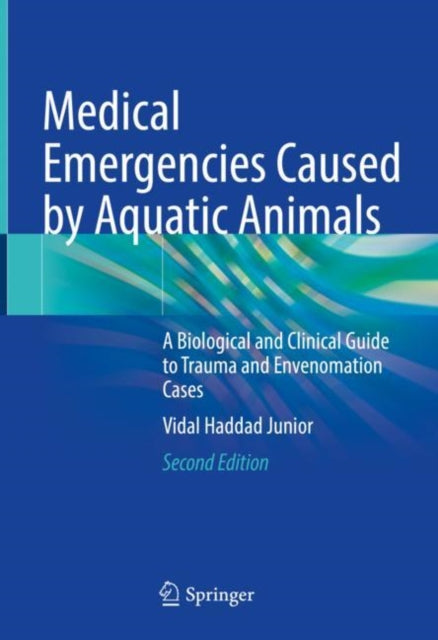 Book cover of: Medical Emergencies Caused by Aquatic Animals. By: Vidal Haddad Junior